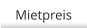 Mietpreis