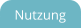 Nutzung
